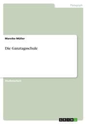 Cover von Die Ganztagsschule