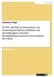 Cover von ECVET und EQF als Instrumente zur Förderung beruflicher Mobilität und Durchlässigkeit zwischen Berufsbildungssystemen in den Ländern der OECD