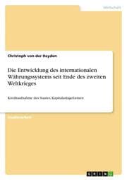 Cover von Die Entwicklung des internationalen Währungssystems seit Ende des zweiten Weltkrieges