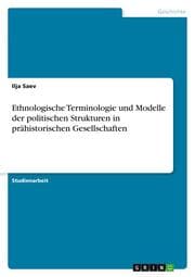 Cover von Ethnologische Terminologie und Modelle der politischen Strukturen in prähistorischen Gesellschaften