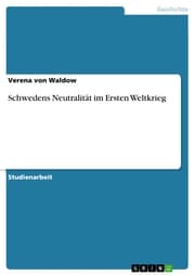 Cover von Schwedens Neutralität im Ersten Weltkrieg