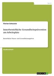 Cover von Innerbetriebliche Gesundheitsprävention am Arbeitsplatz