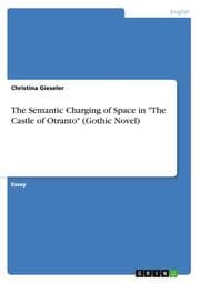 Cover von The Semantic Charging of Space in 'The Castle of Otranto' (Gothic Novel)