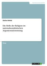 Cover von Die Rolle der Religion im nationalsozialistischen Argumentationsstrang