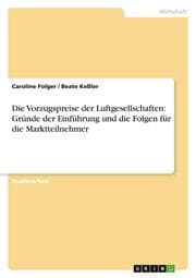Cover von Die Vorzugspreise der Luftgesellschaften: Gründe der Einführung und die Folgen für die Marktteilnehmer