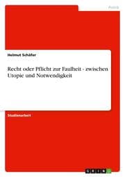 Cover von Recht oder Pflicht zur Faulheit - zwischen Utopie und Notwendigkeit