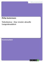 Cover von Tuberkulose - Eine wieder aktuelle Lungenkrankheit