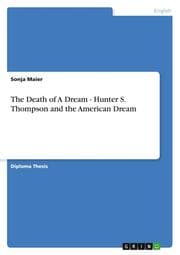 Cover von The Death of A Dream - Hunter S.Thompson and the American Dream