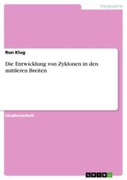 Cover von Die Entwicklung von Zyklonen in den mittleren Breiten