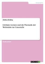 Cover von Globales Lernen und die Thematik der Weltstädte im Unterricht