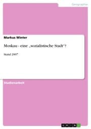 Cover von Moskau - eine 'sozialistische Stadt'?