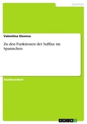 Cover von Zu den Funktionen der Suffixe im Spanischen