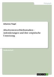 Cover von Absolventenverbleibsstudien - Anforderungen und ihre empirische Umsetzung