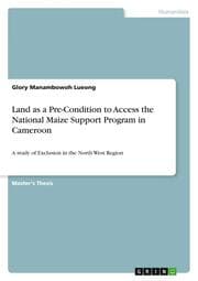 Cover von Land as a Pre-Condition to Access the National Maize Support Program in Cameroon