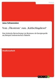 Cover von Vom 'Ökostrom' zum 'Kahlschlagdiesel'