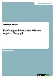 Cover von Erziehung nach Auschwitz: Adornos negative Pädagogik