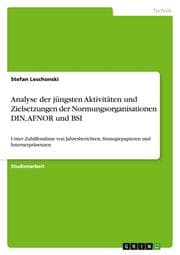Cover von Analyse der jüngsten Aktivitäten und Zielsetzungen der Normungsorganisationen DIN, AFNOR und BSI