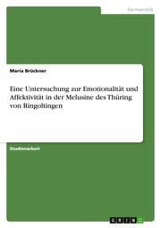 Cover von Eine Untersuchung zur Emotionalität und Affektivität in der Melusine des Thüring von Ringoltingen