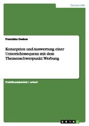 Cover von Konzeption und Auswertung einer Unterrichtssequenz mit dem Themenschwerpunkt: Werbung