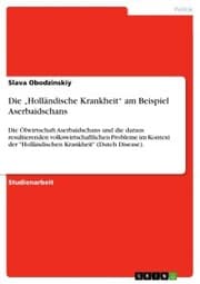 Cover von Die 'Holländische Krankheit' am Beispiel Aserbaidschans