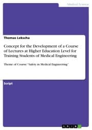 Cover von Concept for the Development of a Course of Lectures at Higher Education Level for Training Students of Medical Engineering