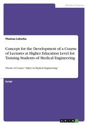 Cover von Concept for the Development of a Course of Lectures at Higher Education Level for Training Students of Medical Engineering