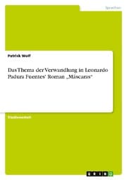 Cover von Das Thema der Verwandlung in Leonardo Padura Fuentes' Roman Máscaras
