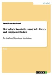 Cover von Methodisch Kreativität entwickeln.Einzel- und Gruppentechniken