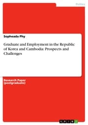 Cover von Graduate and Employment in the Republic of Korea and Cambodia: Prospects and Challenges