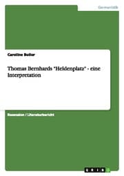Cover von Thomas Bernhards 'Heldenplatz' - eine Interpretation