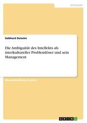Cover von Die Ambiguität des Intellekts als interkultureller Problemlöser und sein Management