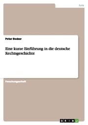 Cover von Eine kurze Einführung in die deutsche Rechtsgeschichte
