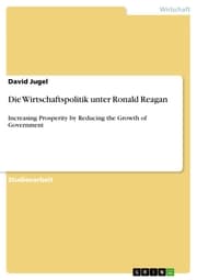 Cover von Die Wirtschaftspolitik unter Ronald Reagan
