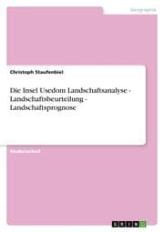 Cover von Die Insel Usedom Landschaftsanalyse - Landschaftsbeurteilung - Landschaftsprognose