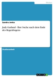 Cover von Judy Garland - Ihre Suche nach dem Ende des Regenbogens