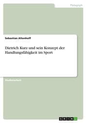 Cover von Dietrich Kurz und sein Konzept der Handlungsfähigkeit im Sport