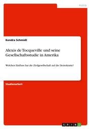 Cover von Alexis de Tocqueville und seine Gesellschaftsstudie in Amerika