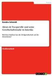 Cover von Alexis de Tocqueville und seine Gesellschaftsstudie in Amerika