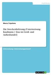 Cover von Die Streckenlieferung (Unterweisung Kaufmann / -frau im Groß- und Außenhandel)