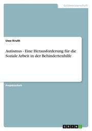 Cover von Autismus - Eine Herausforderung für die Soziale Arbeit in der Behindertenhilfe