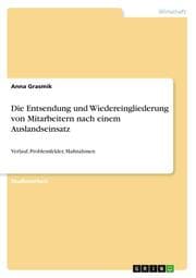 Cover von Die Entsendung und Wiedereingliederung von Mitarbeitern nach einem Auslandseinsatz