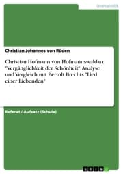 Cover von Christian Hofmann von Hofmannswaldau: 'Vergänglichkeit der Schönheit'. Analyse und Vergleich mit Bertolt Brechts 'Lied einer Liebenden'