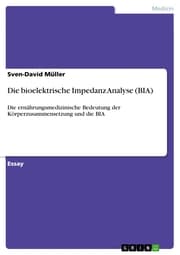 Cover von Die bioelektrische Impedanz Analyse (BIA)