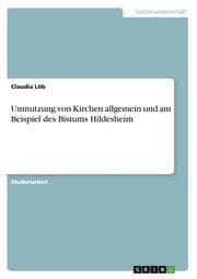 Cover von Umnutzung von Kirchen allgemein und am Beispiel des Bistums Hildesheim