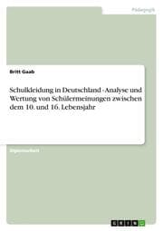 Cover von Schulkleidung in Deutschland - Analyse und Wertung von Schülermeinungen zwischen dem 10.und 16.Lebensjahr