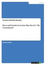 Cover von Race and Gender in Louisa May Alcott's 'My Contraband'