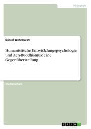 Cover von Humanistische Entwicklungspsychologie und Zen-Buddhismus: eine Gegenüberstellung