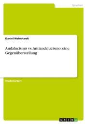 Cover von Andalucismo vs. Antiandalucismo: eine Gegenüberstellung