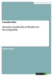 Cover von Alternde Gesellschaft im Wandel der Personalpolitik