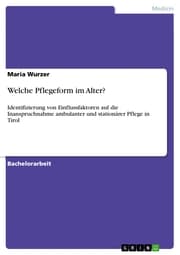Cover von Welche Pflegeform im Alter?